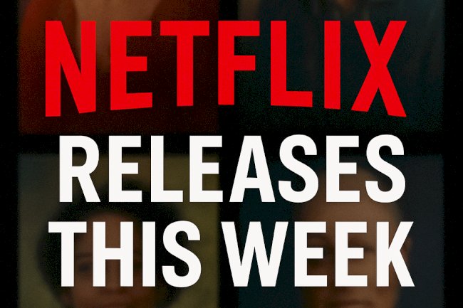 New Netflix Releases This Week — What’s Fresh on Netflix (2025 Update)
