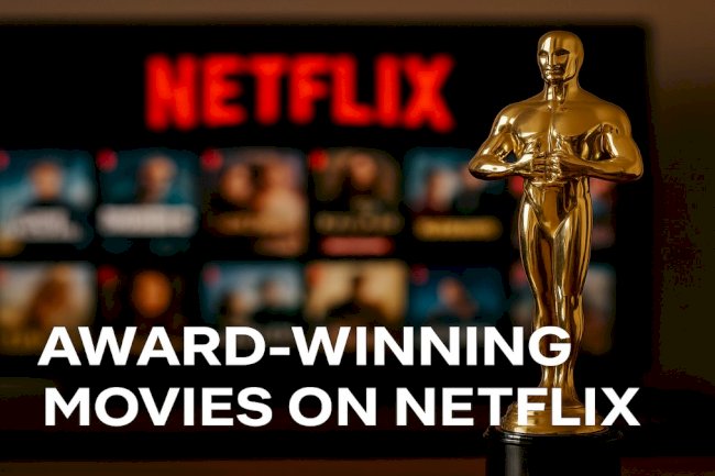 Award winning movies in netflix