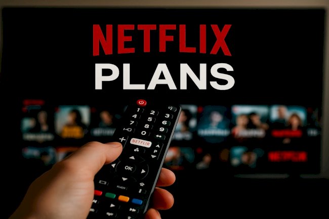 Netflix plans