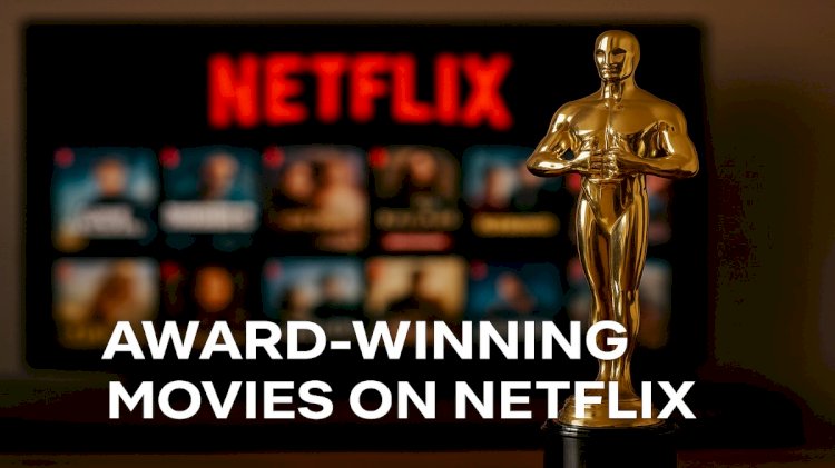 Award winning movies in netflix