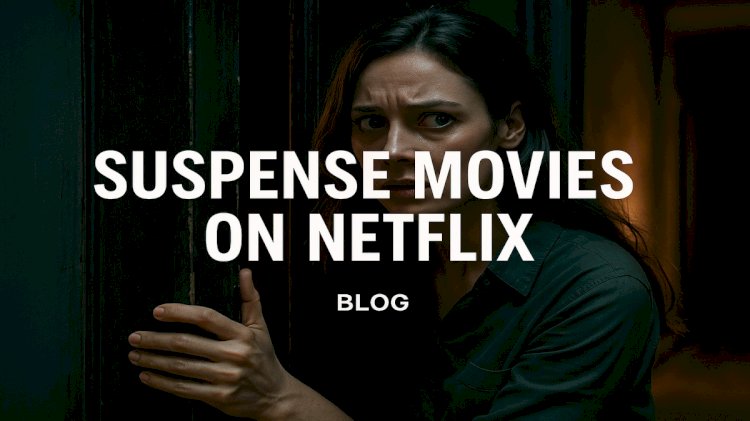 Suspense movies on netflix