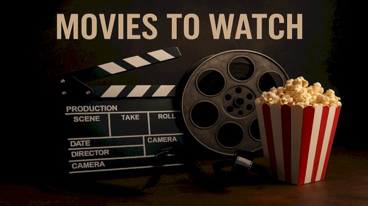 Movies to watch
